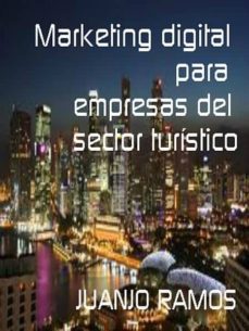 marketing digital para empresas del sector turistico (ebook)-juanjo ramos-cdlxi00348033