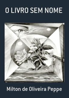 o livro sem nome (ebook)-milton oliveira de peppe-3410001206443