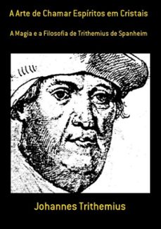a arte de chamar espiritos em cristais (ebook)-johannes trithemius-3410001901843