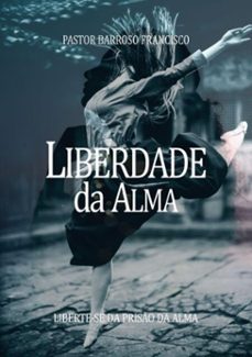 liberdade da alma (ebook)-pastor barroso francisco-3410003253643
