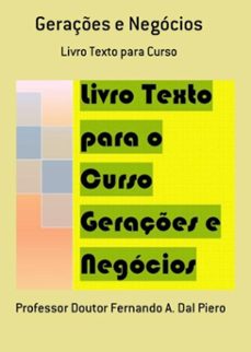 geraçes e negocios (ebook)-professor doutor fernando a. dal piero-3410003730243