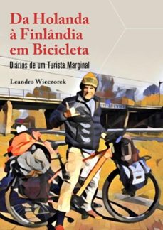 da holanda a finlandia em bicicleta (ebook)-leandro wieczorek-3410004058643