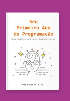 seu primeiro ano de programaço (ebook)-joão paulo m. p. gonçalves-3410004308243