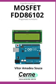 experiencias com o  mosfet  fdd86102 programado no arduino (ebook)-vitor amadeu souza-3410005184143
