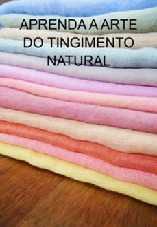 aprenda a arte do tingimento natural (ebook)-jideon francisco marques-3410005801743