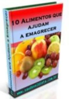 10-alimentos-que-ajudam-a-emagrecer (ebook)-andré sousa-3410007102343
