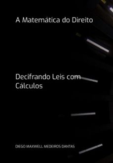 a matematica do direito (ebook)-maxwell medeiros dantas diego-3410007426043