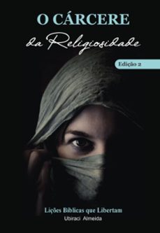 o carcere da religiosidade - ii (ebook)-ubiraci c. almeida-3410007711743