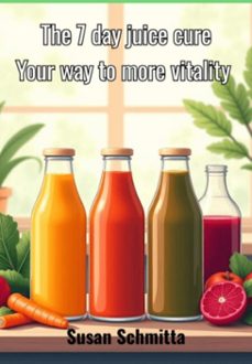 the 7 day juice cure (ebook)-susan schmitta-3410007927243