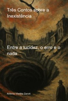 tres contos sobre a inexistencia (ebook)-antonio vladika zanoti-3410008315643