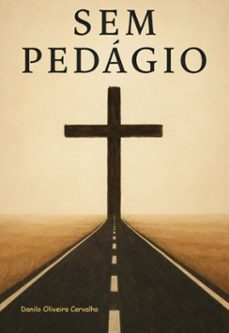 sem pedagio (ebook)-danilo oliveira carvalho-3410008563143