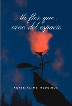 mi flor que vino del espacio (ebook)-keyte aline medeiros-3410008825043