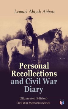 personal recollections and civil war diary (illustrated edition) (ebook)-lemuel abijah abbott-4057664152343