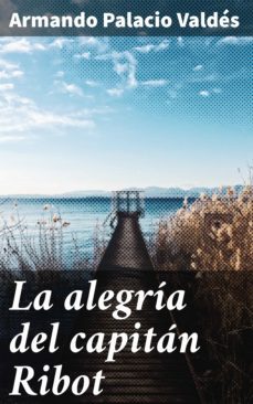 la alegria del capitan ribot (ebook)-armando palacio valdes-4057664175243