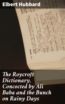the roycroft dictionary, concocted by ali baba and the bunch on rainy days (ebook)-4064066100643