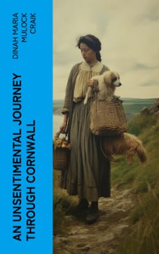 an unsentimental journey through cornwall (ebook)-dinah maria mulock craik-4066339561243