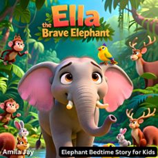 ella the brave elephant (audiolibro)-amila jay-4070169432543