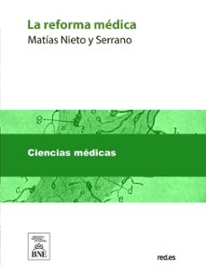 la reforma medica (ebook)-matías nieto y serrano-4099995488043