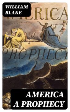 america a prophecy (ebook)-william blake-8596547001843
