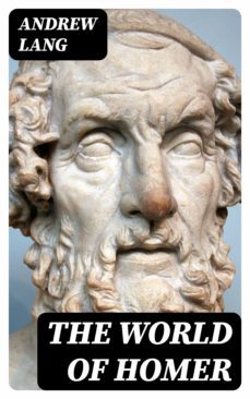 the world of homer (ebook)-andrew lang-8596547012443