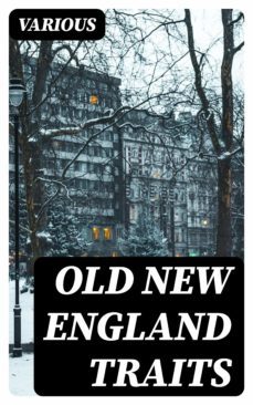 old new england traits (ebook)-8596547352143