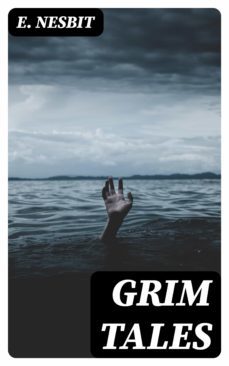 grim tales (ebook)-e. nesbit-8596547361343