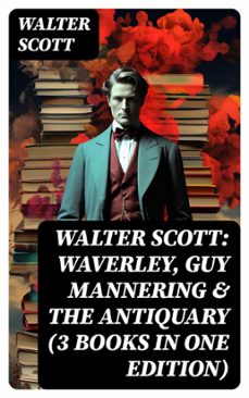 walter scott: waverley, guy mannering &amp; the antiquary (3 books in one edition) (ebook)-walter scott-8596547762843