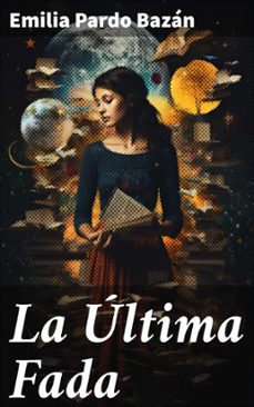 la ultima fada (ebook)-emilia pardo bazan-8596547824343