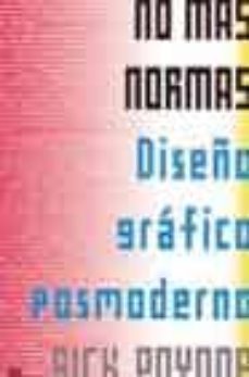 no mas normas: diseño grafico posmoderno-9789688874042