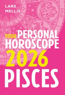 pisces 2026: your personal horoscope-lars mellis-9780008747343