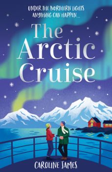 the arctic cruise (ebook)-caroline james-9780008798543