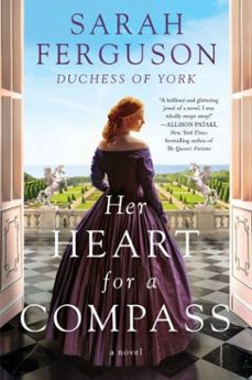 her heart for a compass (ebook)-sarah ferguson-9780062976543