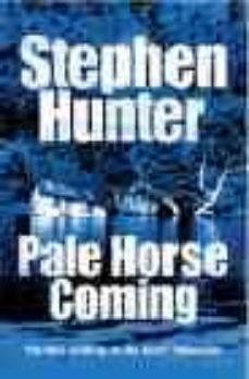pale horse coming-stephen hunter-9780099436843