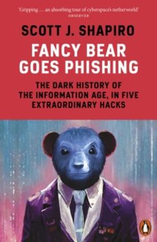 fancy bear goes phishing-scott shapiro-9780141993843