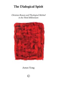 the dialogical spirit (ebook)-amos yong-9780227904343
