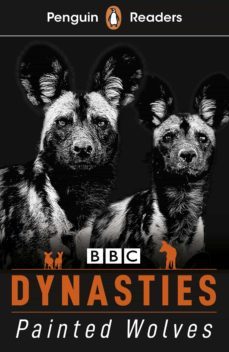 penguin readers level 1: dynasties: wolves (elt graded reader) (ebook)-stephen moss-9780241534243