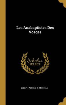les anabaptistes des vosges-9780270583243