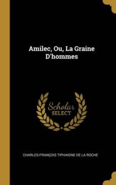 amilec, ou, la graine dhommes-9780270697643