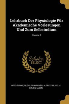 lehrbuch der physiologie fr akademische vorlesungen und zum selbstudium; volume 2-9780274073443
