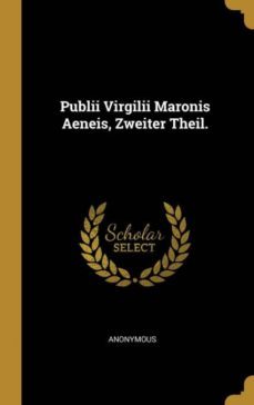 publii virgilii maronis aeneis, zweiter theil.-9780274404643