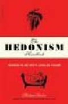 practical hedonism: mastering the lost arts of leisure and pleasu re-9780306814143