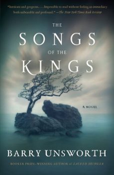 the songs of the kings (ebook)-barry unsworth-9780307424143