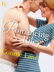 romancing riley (ebook)-connie lane-9780307480743