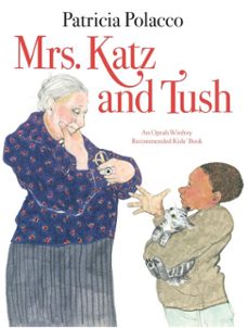 mrs. katz and tush (ebook)-patricia polacco-9780307983343