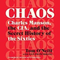chaos: charles manson, the cia, and the secret history of the sixties-9780316477543