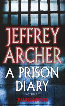 a prison diary (vol. ii): purgatory-jeffrey archer-9780330418843