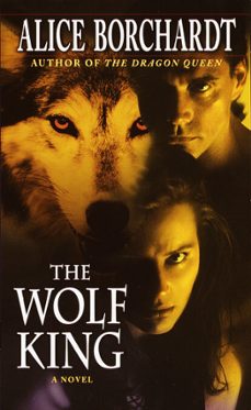 the wolf king (ebook)-alice borchardt-9780345455543