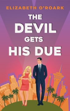 the devil gets his due (ebook)-elizabeth o roark-9780349440743
