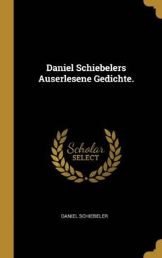 daniel schiebelers auserlesene gedichte-9780353806443