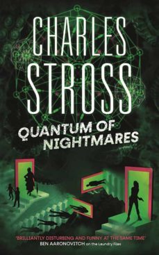 quantum of nightmares : book 2 of the new management, a series set in the world of the laundry files-9780356516943